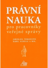 kniha Právní nauka pro pracovníky veřejné správy, Eurolex Bohemia 2005