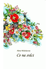 kniha Co na srdci, Severočeská vědecká knihovna 2006