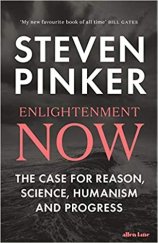 kniha Enlightenment Now The Case for Reason, Science, Humanism and Progress, Allen lane 2018