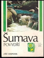 kniha Šumava- povydří, Orbis 1970