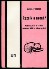 kniha Řezník a uzenář Anatomie pro 1. a 2. roč. odb. učilišť a učňovských škol, SNTL 1984