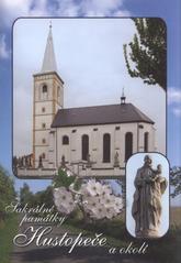 kniha Sakrálné [sic] památky - Hustopeče a okolí, Blanka Růžičková (Krystal) pro Jednotu Orelskou Hustopečí n.B. s farním úřadem 2010