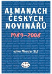 kniha Almanach českých novinářů 1989-2008, Libri 2008