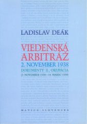 kniha Viedenská arbitráž - 2. november 1938 2. november 1938 - 14. marec 1939., Matica slovenská 2003