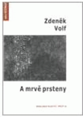 kniha A mrvě prsteny, Protis 2007