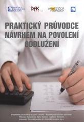 kniha Praktický průvodce návrhem na povolení oddlužení, Občanská poradna při Jihočeské rozvojové 2010