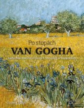 kniha Po stopách Van Gogha, CPress 2021