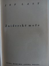 kniha Zuiderské moře = [Zuiderzee] : román, Sfinx, Bohumil Janda 1936