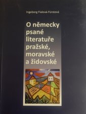 kniha O německy psané literatuře pražské, moravské a židovské, Univerzita Palackého v Olomouci 2017