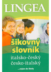 kniha Šikovný slovník italsko-český, česko-italský, Lingea 2021