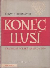 kniha Konec ilusí Tragedie polské armády 1939, Naše vojsko 1948