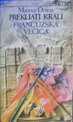 kniha Prekliati králi 5. - Francúzska vlčica, Slovenský spisovateľ 1987