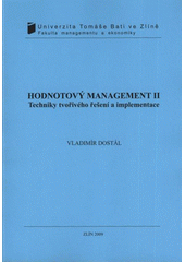 kniha Hodnotový management II techniky tvořivého řešení a implementace, Univerzita Tomáše Bati ve Zlíně 2009