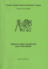 kniha Objemové změny cementových past ve fázi tuhnutí, ČVUT 2011