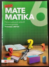 kniha Hravá matematika 6 Pracovní sešit pro 6. ročník ZŠ a víceletá gymnázia, Taktik 2018