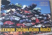 kniha Lexikon začínajícího řidiče techniky řízení : neobvyklé situace : co dělat po nehodě, Grada 1998