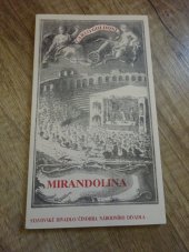 kniha Carlo Goldoni, Mirandolína Komedie o třech dějstvích : [Příležitostný tisk k premiéře 27. listopadu 1992 ve Stavovském divadle], Národní divadlo 1992