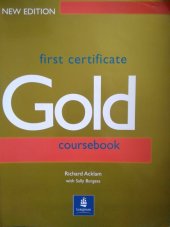 kniha First Certificate Gold Coursebook, Pearson Education 2000