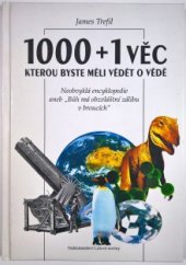 kniha 1000 a 1 věc, kterou byste měli vědět o vědě neobvyklá encyklopedie aneb "Bůh má obzvláštní zálibu v broucích", Nakladatelství Lidové noviny 1994