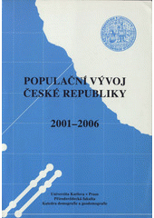 kniha Populační vývoj České republiky 2001-2006, DemoArt pro Přírodovědeckou fakultu Univerzity Karlovy v Praze 2007