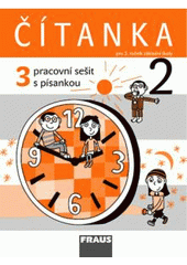 kniha Čítanka pracovní sešit s písankou 3 - pro 2. ročník základní školy, Fraus 2008