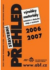 kniha Stavební přehled 2006/2007., ABF 2006