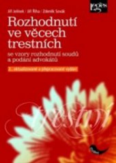 kniha Rozhodnutí ve věcech trestních se vzory rozhodnutí soudů a podání advokátů, Leges 2008