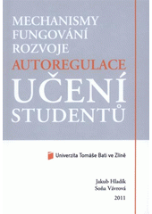 kniha Mechanismy fungování rozvoje autoregulace učení studentů, Hnutí R 2011