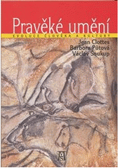 kniha Pravěké umění evoluce člověka a kultury, Akademie veřejné správy 2011