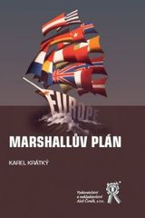 kniha Marshallův plán příspěvek ke vzniku studené války, Aleš Čeněk 2010