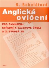 kniha Anglická cvičení Pro gymnázia, střední a jazykové školy a 2. stupeň základních škol, ARSCI 2016