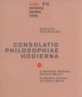 kniha Consolatio philosophiae hodierna k Šestnácti dopisům Václava Havla = to Sixteen letters of Václav Havel, Knihovna Václava Havla 2010