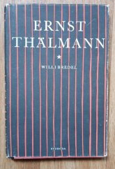 kniha Ernst Thälmann, bojovník za socialismus, mír a svobodu, Svoboda 1950