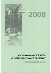 kniha Stomatologická péče o hendikepované pacienty, Univerzita Palackého v Olomouci 2008