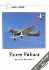 kniha Fairey Fulmar Mks.I, II, NF Mk.II,TT Mk.II, MARK I 2001