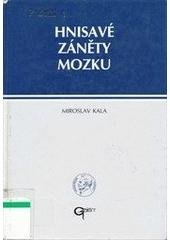 kniha Hnisavé záněty mozku absces mozku : subdurální empyém : epidurální empyém, Galén 1997