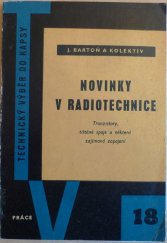 kniha Novinky v radiotechnice Tranzistory, tištěné spoje a některá zajímavá zapojení, Práce 1959