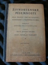 kniha Živnostenské písemnosti pro školy průmyslové, odborné a řemeslnické Zároveň příruč. pro živnostnictvo, Šolc a Šimáček 1925