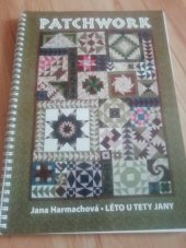 kniha Patchwork Léto u tety Jany, Jana Harmachová 2006