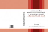 kniha Anticipace a reflexe filozofických, psychologických a sociologických koncepcí v literatuře 19. a 20. století, Tribun EU 2014