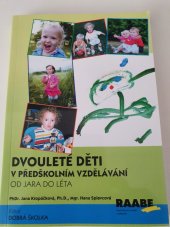 kniha Dvouleté děti v předškolním vzdělávání Od jara do léta, Raabe 2017