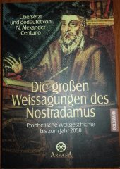 kniha Die grossen Weissagungen des Nostradamus prophetische Weltgeschichte bis zum Jahr 2050, Goldmann 1981