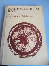 kniha Kalendarium 1974 Významná výročí událostí a osobností, Krajská knihovna 1973