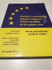 kniha Sociální a ekonomické dopady integrace České republiky do Evropské unie (nové příležitosti, možná rizika), Vysoká škola ekonomická 2001