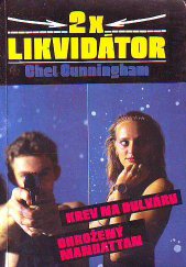 kniha Ohrožený Manhattan 2x Likvidátor ; Krev na bulváru, Ikar 1991