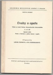 kniha Úvahy o opeře [Díl] 1. a 2., - Operní režie ; Práce s hercem a práce herce v opeře - výbor ze statí Borise Alexandroviče Pokrovského : určeno pro posl. fak. hudební., SPN 1989