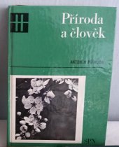 kniha Příroda a člověk, Státní pedagogické nakladatelství 1981