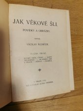 kniha Jak věkové šli Sv. první povídky a obrázky., Alois Wiesner 1912