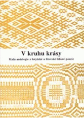 kniha V kruhu krásy malá antologie z lotyšské a litevské lidové poezie, Bohemika 1998