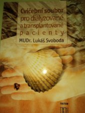 kniha Cvičební soubor pro dialyzované a transplantované pacienty, Triton 2000